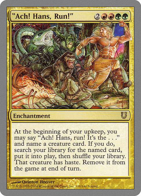 "Ach! Hans, Run!" [Foil]